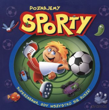 Poznajemy Sporty (twarda) [KSIĄŻKA]