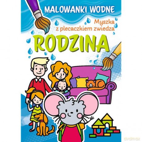 Myszka z plecaczkiem zwiedza. Kolorowanki wodne. Rodzina 09697