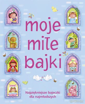 Moje Miłe Bajki (twarda) - Urszula Kozłowska [KSIĄŻKA]