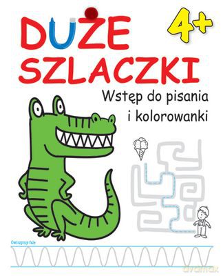 Duże Szlaczki. Wstęp Do Pisania I Kolorowania 4+ (twarda) [KSIĄŻKA]