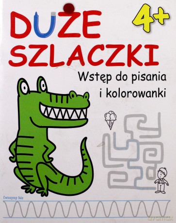 Duże Szlaczki. Wstęp Do Pisania I Kolorowania 4+ (twarda) [KSIĄŻKA]