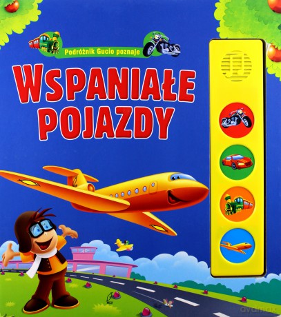 Wspaniałe Pojazdy Podróżnik Gucio Poznaje (twarda) - Urszula Kozłowska [KSIĄŻKA]