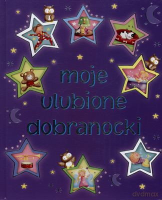 Moje Ulubione Dobranocki (twarda) - Urszula Kozłowska [KSIĄŻKA]