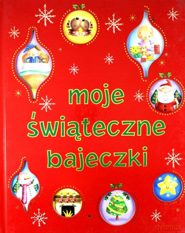 Moje Świąteczne Bajeczki (twarda) - Urszula Kozłowska [KSIĄŻKA]
