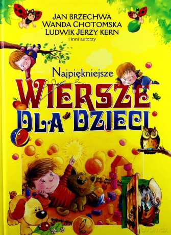 Najpiękniejsze Wiersze Dla Dzieci (twarda) [KSIĄŻKA]