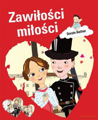 Zawiłość Miłości (twarda) - Dorota Gellner [KSIĄŻKA]