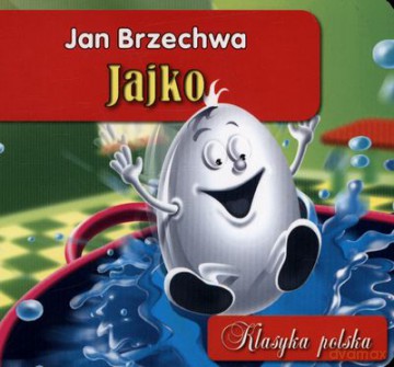Jajko (twarda) - Jan Brzechwa (Klasyka Polska) [KSIĄŻKA]