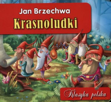 Krasnoludki Klasyka Polska (twarda) - Jan Brzechwa [KSIĄŻKA]