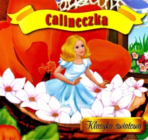 Calineczka Klasyka Światowa (twarda) [KSIĄŻKA]