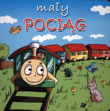 Mały Pociąg (twarda) - Urszula Kozłowska [KSIĄŻKA]