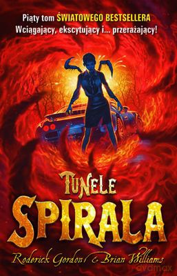 Tunele Spirala - Roderick Gordon, Brian Williams [KSIĄŻKA]