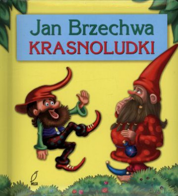 Krasnoludki (twarda) - Jan Brzechwa [KSIĄŻKA]