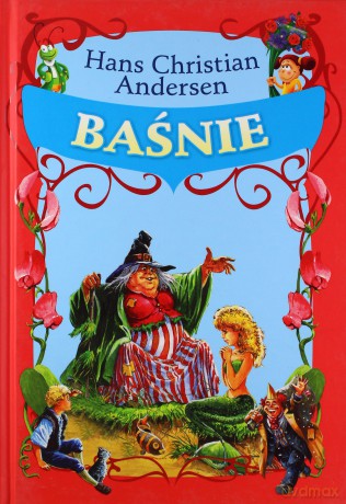 Baśnie Andersen (twarda) - Hans Christian Andersen [KSIĄŻKA]