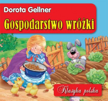 Gospodarstwo Wróżki Klasyka Polska (twarda) - Dorota Gellner [KSIĄŻKA]