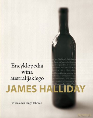 Encyklopedia Wina Australijskiego (twarda) - James Halliday [KSIĄŻKA]