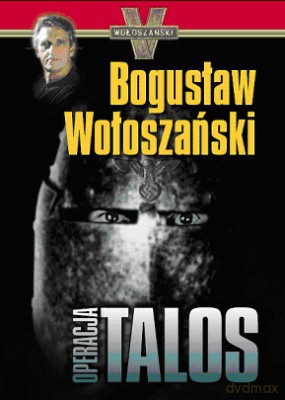 Operacja Talos - Bogusław Wołoszański [KSIĄŻKA]