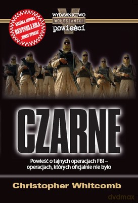 Czarne Powieść O Tajnych Operacjach Fbi - Christopher Whitcomb [KSIĄŻKA]