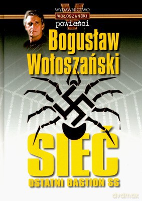 Sieć Ostatni Bastion Ss - Bogusław Wołoszański [KSIĄŻKA]