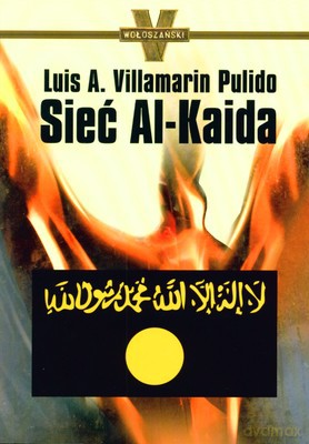 Sieć Al-Kaida - Luis A.Villamarin Pulido [KSIĄŻKA]