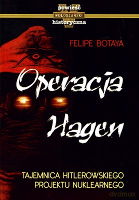 Operacja Hagen - Felipe Botaya [KSIĄŻKA]