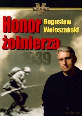 Honor Żołnierza - Bogusław Wołoszański [KSIĄŻKA]