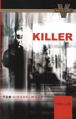 Killer - Tom Hinshelwood [KSIĄŻKA]