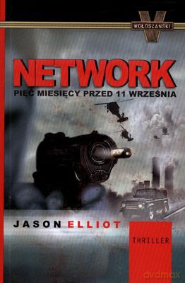 Network Pięć Miesięcy Przed 11 Września - Jason Elliot [KSIĄŻKA]