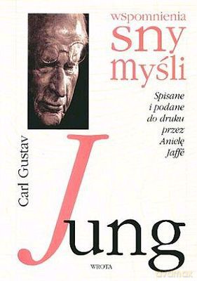 Wspomnienia Sny Myśli - Carl Gustav Jung [KSIĄŻKA]