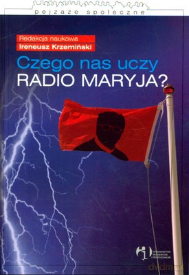 Czego Nas Uczy Radio Maryja [KSIĄŻKA]