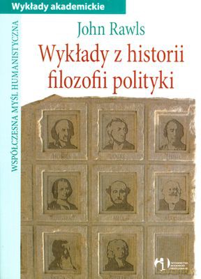 Wykłady Z Historii Filozofii Polityki - John Rawls [KSIĄŻKA]