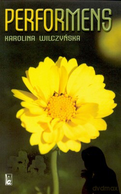 Performens - Karolina Wilczyńska [KSIĄŻKA]