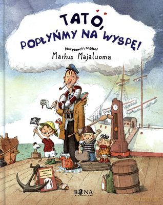 Tato Popłyńmy Na Wyspę! (twarda) - Markus Majaluoma [KSIĄŻKA]