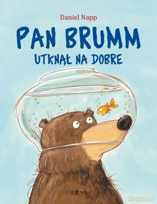 Pan Brumm Utknął Na Dobre (twarda) - Daniel Napp [KSIĄŻKA]
