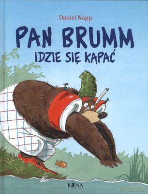 Pan Brumm Idzie Się Kąpać (twarda) - Daniel Napp [KSIĄŻKA]