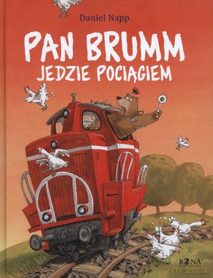 Pan Brumm Jedzie Pociągiem (twarda) - Daniel Napp [KSIĄŻKA]