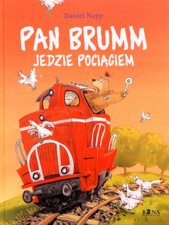 Pan Brumm Jedzie Pociągiem (twarda) - Daniel Napp [KSIĄŻKA]
