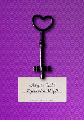 Tajemnica Abigel (twarda) - Magda Szabó [KSIĄŻKA]