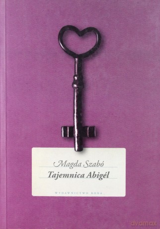 Tajemnica Abigel (twarda) - Magda Szabó [KSIĄŻKA]