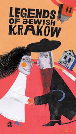 Legendy Żydowskiego Krakowa Wer. Angielska - Opr. Artur Kiela [KSIĄŻKA]