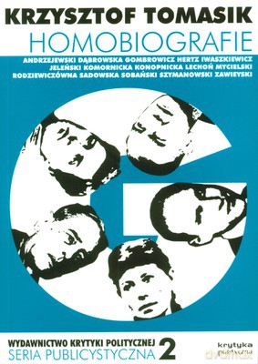 Homobiografie Pisarki I Pisarze XIX I XX Wieku (broszurowa) Seria Publicystyczna 2 [KSIĄŻKA]