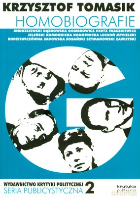 Homobiografie Pisarki I Pisarze XIX I XX Wieku - Krzysztof Tomasik [KSIĄŻKA]