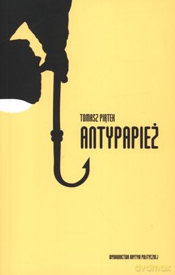 Anty-Papież - Tomasz Piątek [KSIĄŻKA]