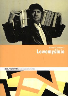 Lewomyślnie - Roman Kurkiewicz [KSIĄŻKA]