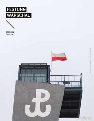 Festung Warschau - Elżbieta Janicka [KSIĄŻKA]
