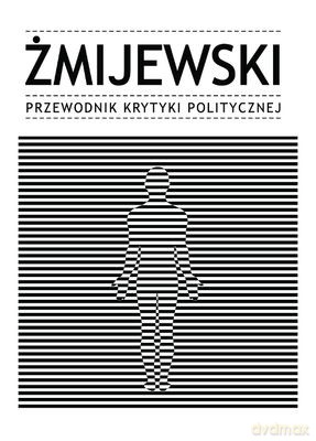 Żmijewski Przewodnik Krytyki Politycznej [KSIĄŻKA]