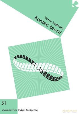 Koniec Teorii - Terry Eagleton [KSIĄŻKA]
