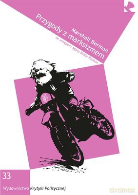 Przygody Z marksizmem - Marshall berman [KSIĄŻKA]
