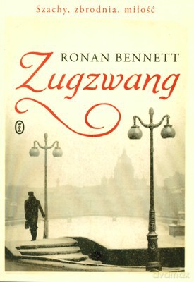 Zugzwang - Ronan Bennett [KSIĄŻKA]