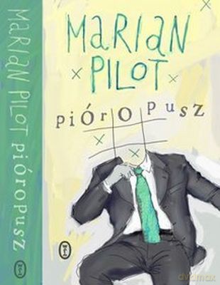 Pióropusz - Marian Pilot [KSIĄŻKA]