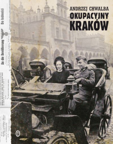 Okupacyjny Kraków - Andrzej Chwalba [KSIĄŻKA]